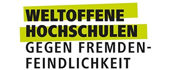 Schriftzug Weltoffene Hochschule gegen Fremdenfeindlichkeit